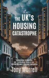 The UK's Housing Catastrophe - Revised - KDP Cover